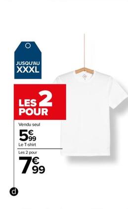 Le T-shirt offre à 5,99€ sur Carrefour Drive