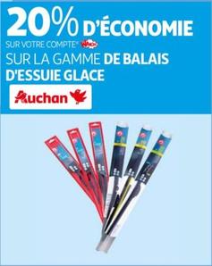 PROMO Auchan -20% sur la gamme de balais d'essuie-glace