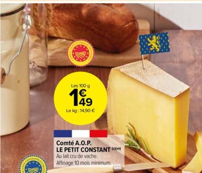 Le Petit Constant - Comté A.o.p.
