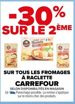 Carrefour - Sur Tous Les Fromages À Raclette