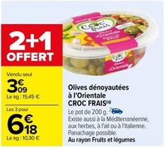 croc frais - olives dénoyautées à l'orientale