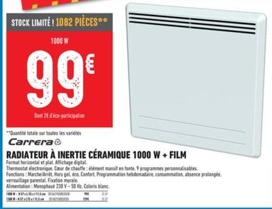 Carrera - Radiateur À Inertie Céramique 1000 W + Film, promo et caractéristiques incluses