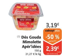 Apér'idées - Dés Gouda Mimolette