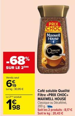 maxwell house - café soluble qualité filtre prix choc