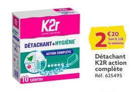 Détachant K2R action complète