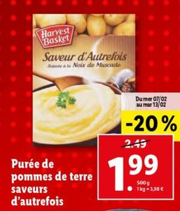 Harvest Basket - Purée De Pommes De Terre Saveurs D'autrefois, un délicieux mélange de pommes de terre cultivées localement, pour une purée onctueuse aux saveurs d'autrefois. Découvrez notre promo spéciale : 2 sachets achetés, le 3ème offert