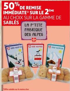 La P'tite Fabrique Des Alpes - Découvrez notre sélection de sablés gourmands en promo !