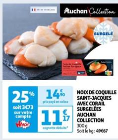 Délicieuses Noix de Coquille Saint-Jacques avec Corail Surgelées Auchan : Offre Promo et Caractéristiques à ne pas manquer !