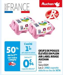 Oeufs Label Rouge Auchan : élevés en plein air, promos et caractéristiques