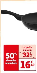 Actuel - La poele offre à 16,49€ sur Auchan Hypermarché