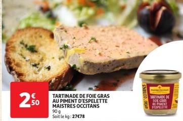 tartinade de foie gras occitane au piment d'espelette - promo exceptionnelle