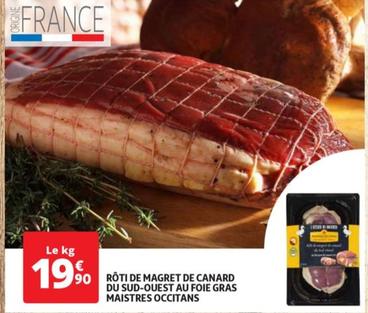 roti de magret de canard du sud-ouest au foie gras - découvrez le délice des maistres occitans !