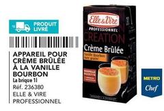 Elle & Vire - Appareil Pour Crème Brûlée À La Vanille Bourbon offre sur Metro