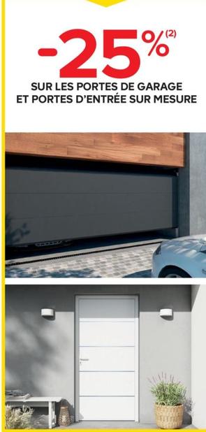 Personnalisez vos entrées avec nos portes de garage et portes d'entrée sur mesure, profitez de notre promotion sur les caractéristiques de qualité!