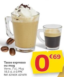 Tasse Expresso Ou Mug offre à 0,69€ sur Gifi
