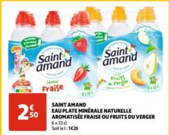 Découvrez Saint Amand - Eau Plate Minérale Naturelle Aromatisée à la Fraise ou aux Fruits du Verger, avec une promo exclusive !