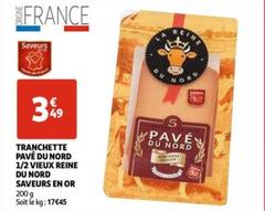 Tranchette Pavé Du Nord 1/2 Vieux Reine Du Nord - Saveurs En Or