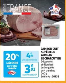 Auchan - Jambon Cuit Superieur Le Charcutier offre à 3,91€ sur Auchan Supermarché