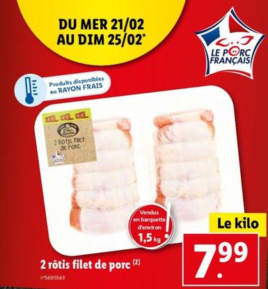 2 Rôtis Filet De Porc offre à 7,99€ sur Lidl