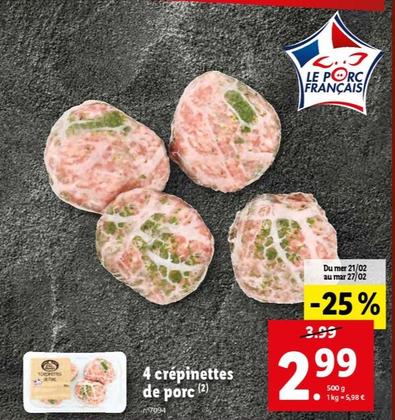 4 Crépinettes de Porc offre à 2,99€ sur Lidl