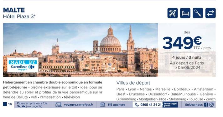 Carrefour - Malte offre à 349€ sur Carrefour