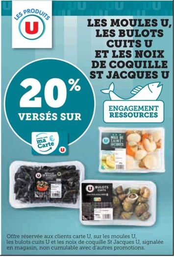 U - Les Moules Les Bulots Cuits Et Les Noix De Coquilles St Jacques  offre sur Super U