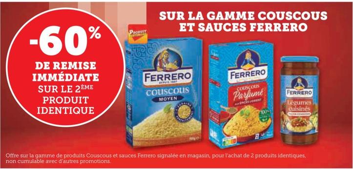 Ferrero - Sur La Gamme Couscous Et Sauces offre sur Super U