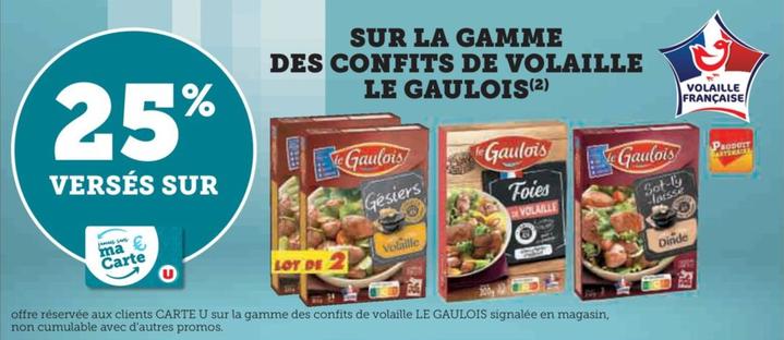 Le Gaulois - Sur La Gamme Des Confits De Volaille offre sur Super U