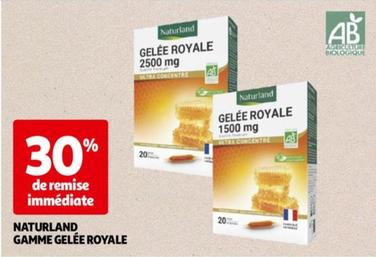 Naturland - Gamme Gelée Royale offre sur Auchan Hypermarché