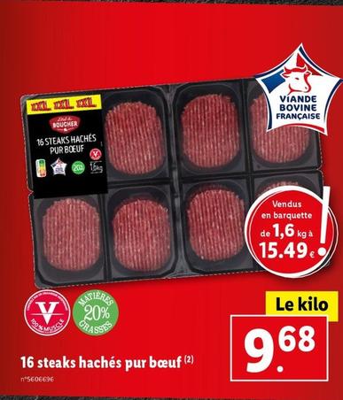 16 Steaks Hachés Pur Bœuf  offre à 9,68€ sur Lidl