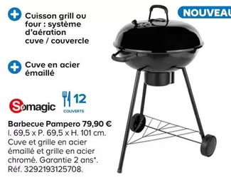 Somagic - Barbecue Pampero offre à 79,9€ sur Castorama