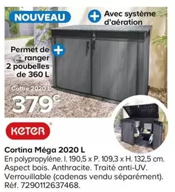 Keter - Cortina Méga 2020 L offre à 379€ sur Castorama