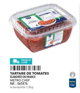 Metro - Chef Tartare De Tomates offre sur Metro