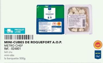 Metro Chef - Mini-Cubes De Roquefort A.O.P.  offre sur Metro