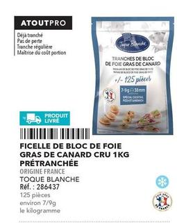 Toque Blanche - Ficelle De Bloc De Foie Gras De Canard Cru 1kg Prétranchée offre sur Metro