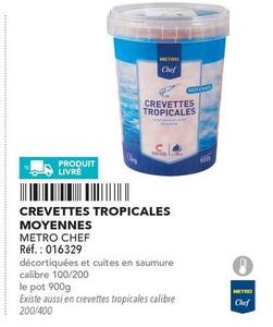 Metro Chef - Crevettes Tropicales Moyennes offre sur Metro