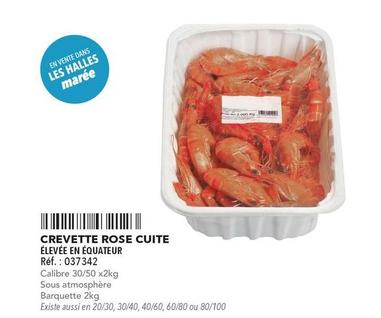 Crevette Rose Cuite offre sur Metro