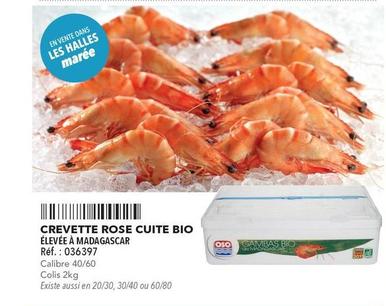 Crevette Rose Cuite Bio offre sur Metro