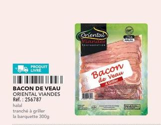 Oriental Viandes - Bacon De Veau offre sur Metro