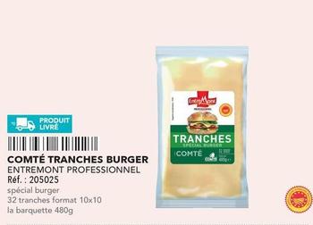 Entremont - COMTÉ TRANCHES BURGER offre sur Metro