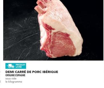 Demi Carré De Porc Ibérique offre sur Metro