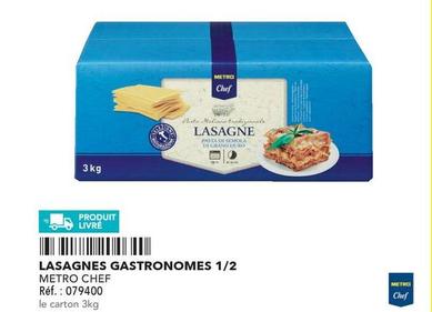 Metro - Chef Lasagnes Gastronomes offre sur Metro