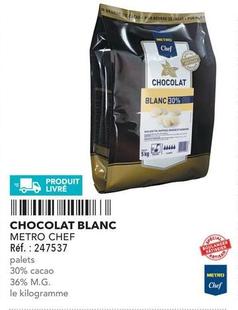 Metro - Chef Chocolat Blanc offre sur Metro