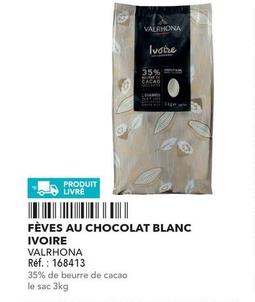  Valrhona - Fèves Au Chocolat Blanc Ivoire offre sur Metro