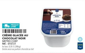 Metro Chef - Crème Glacée Au Chocolat Noir offre sur Metro