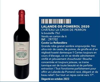 Château La Croix De Perron - Lalande-De-Pomerol 2020 offre sur Metro