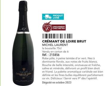 Michel Laurent - Crémant De Loire Brut offre sur Metro