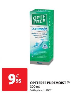 Opti Free - Puremoist offre à 9,95€ sur Auchan Hypermarché