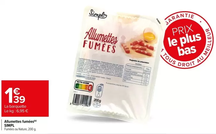 Simply - Allumettes Fumées offre à 1,39€ sur Carrefour Express