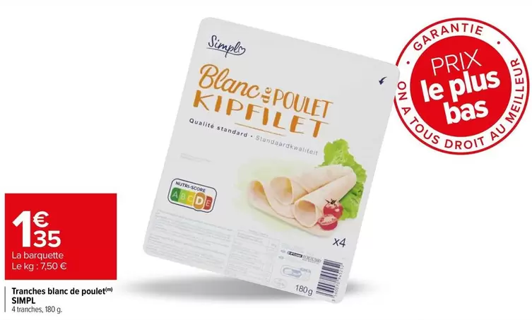 Simpl - Tranches Blanc De Poulet offre à 1,35€ sur Carrefour Express